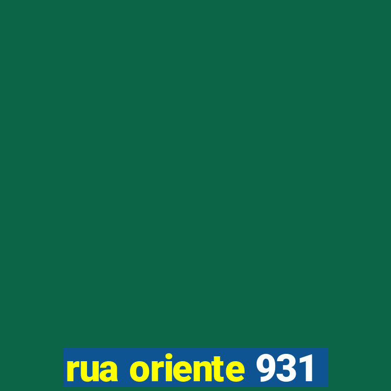 rua oriente 931