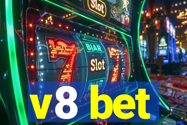 v8 bet