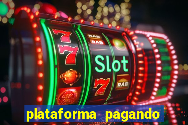 plataforma pagando sem depósito