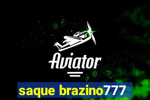 saque brazino777