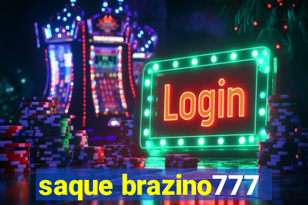 saque brazino777