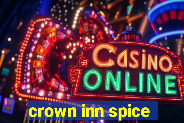 crown inn spice