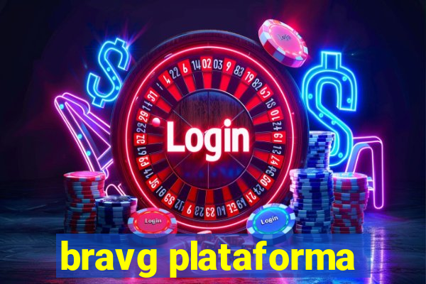 bravg plataforma