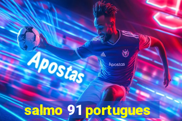 salmo 91 portugues