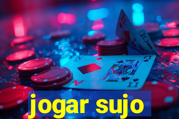 jogar sujo