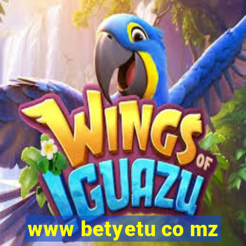 www betyetu co mz