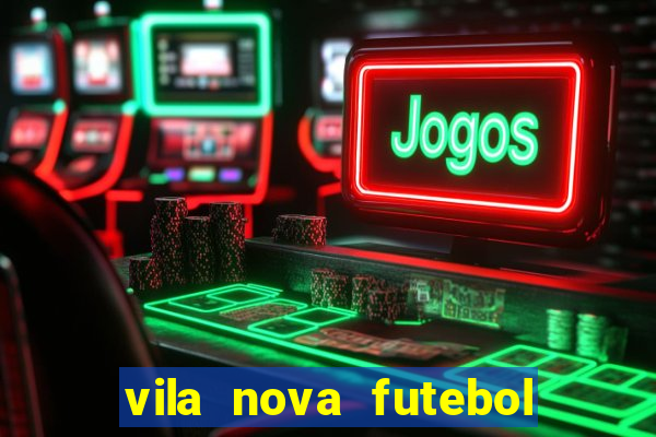 vila nova futebol clube x crb