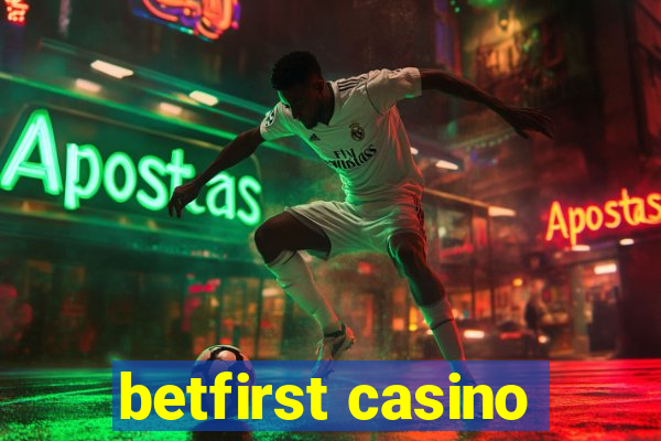 betfirst casino