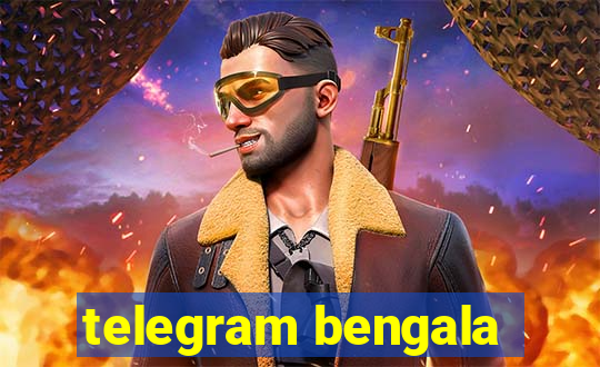 telegram bengala