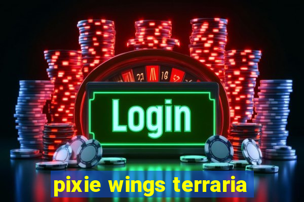 pixie wings terraria