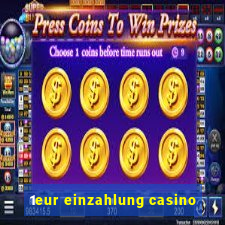 1eur einzahlung casino