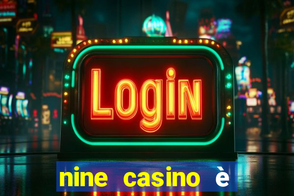 nine casino è legale in italia