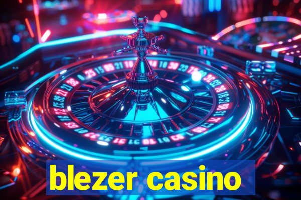 blezer casino