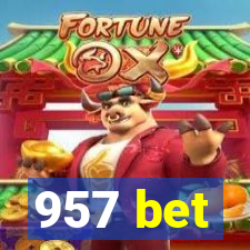 957 bet