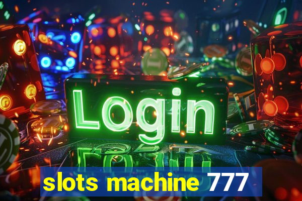 slots machine 777