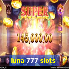 luna 777 slots