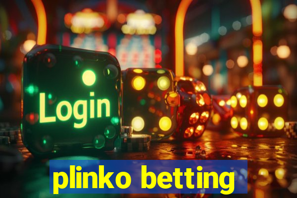 plinko betting