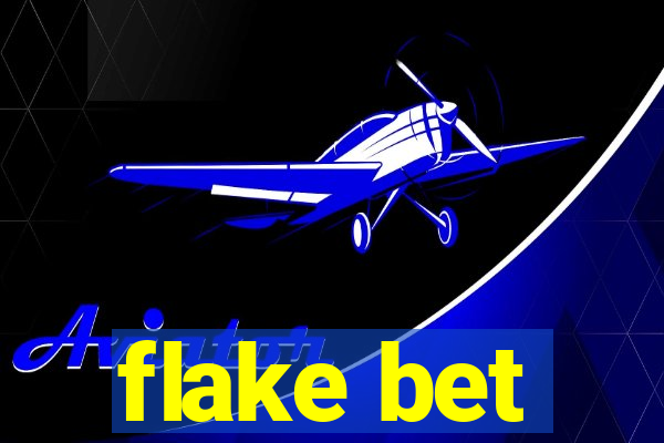 flake bet