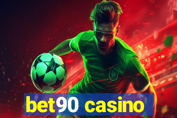 bet90 casino