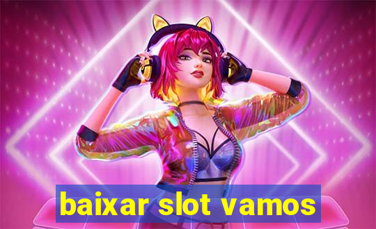 baixar slot vamos