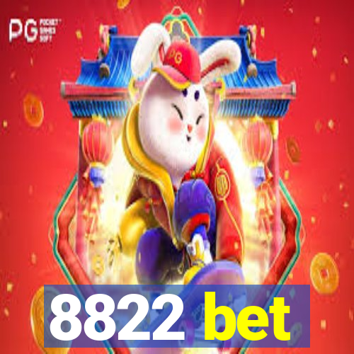 8822 bet