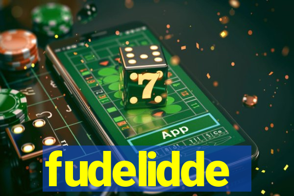 fudelidde