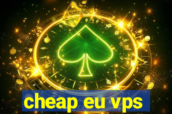 cheap eu vps