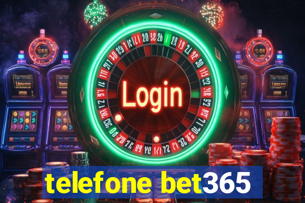 telefone bet365