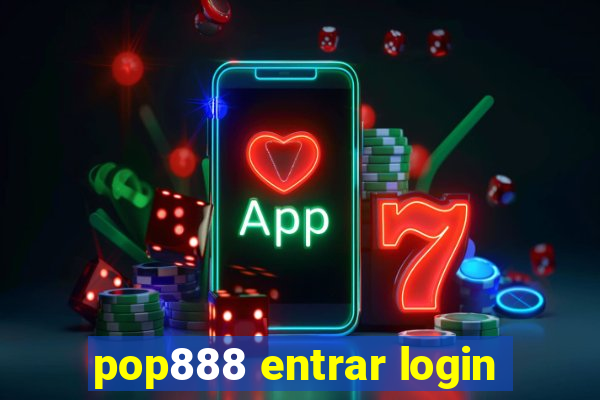 pop888 entrar login