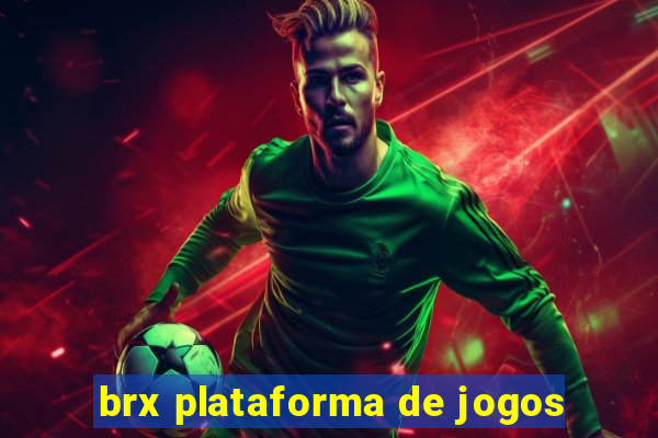 brx plataforma de jogos