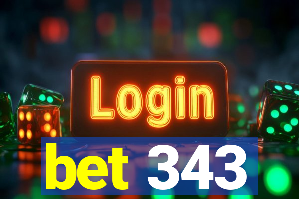 bet 343