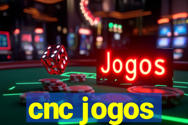 cnc jogos