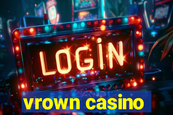 vrown casino