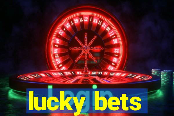 lucky bets