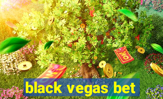 black vegas bet