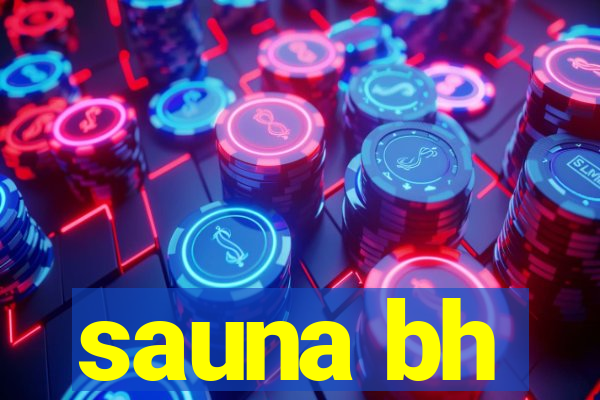 sauna bh