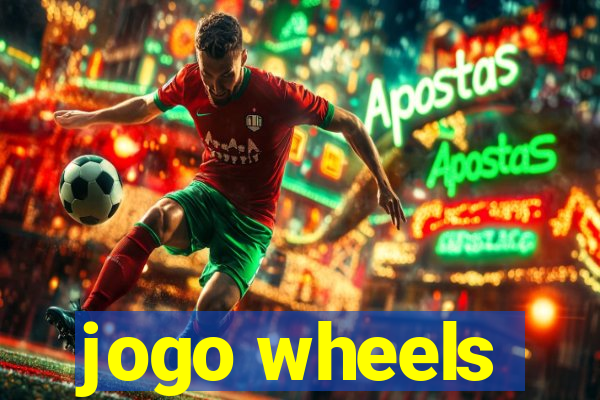 jogo wheels