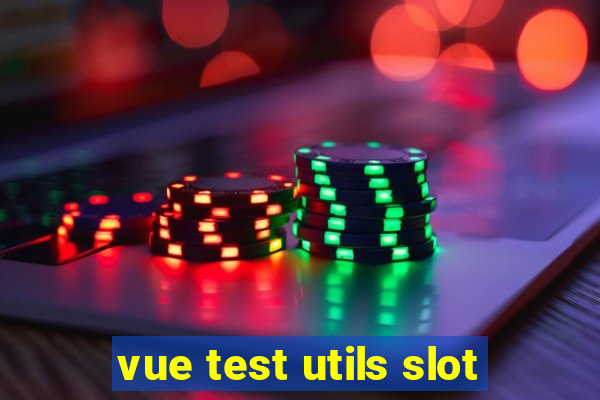 vue test utils slot