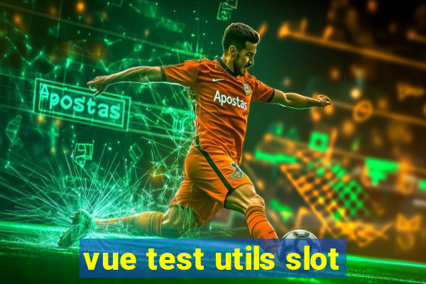 vue test utils slot