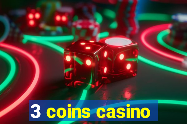 3 coins casino