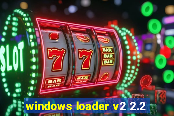 windows loader v2 2.2