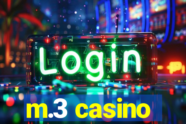 m.3 casino