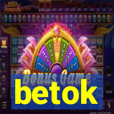 betok