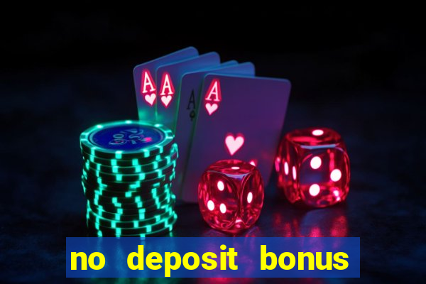 no deposit bonus casino new