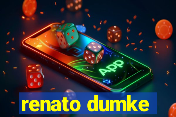 renato dumke