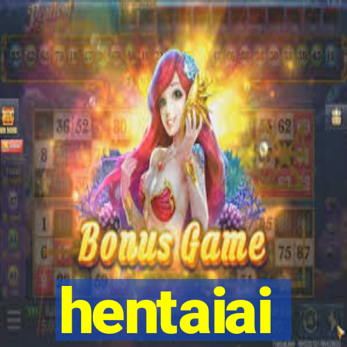 hentaiai