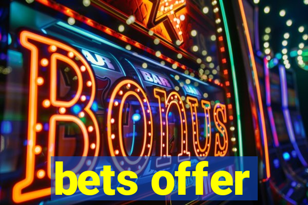 bets offer