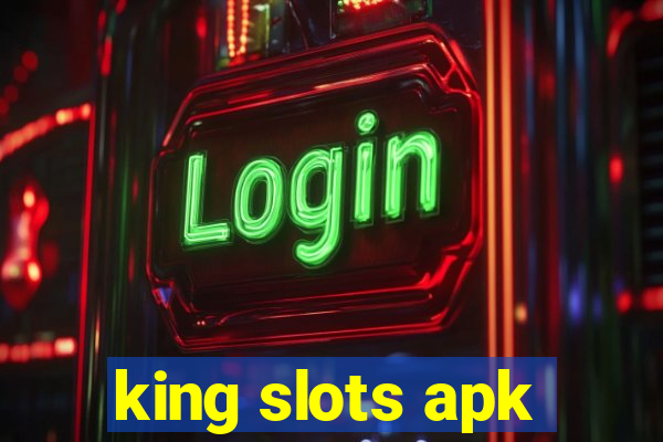 king slots apk