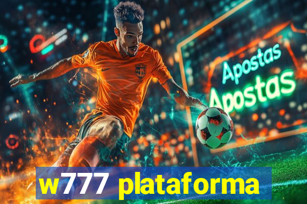 w777 plataforma