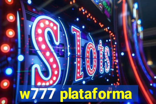 w777 plataforma